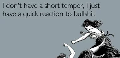 epic-quotes-i-dont-have-a-short-temper