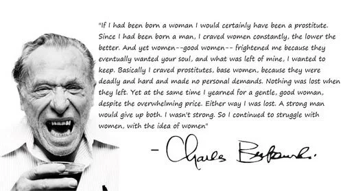 funny-charles-bukowski-quotes-if-i-had-been-born-a-woman