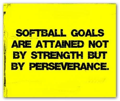 motivational-softball-qoutes-softball-goals-are-attained-not-by-strength