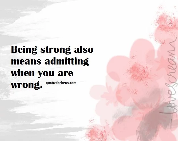 admit-wrong-strength-quotes
