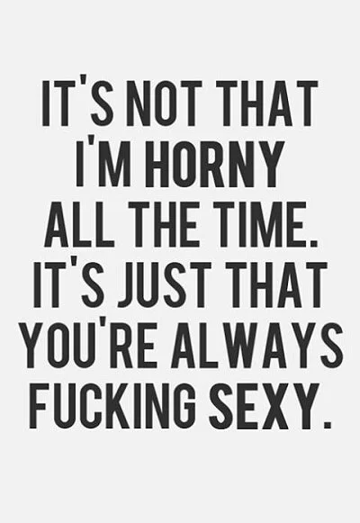 Quotes sexy talk Sexy Quotes