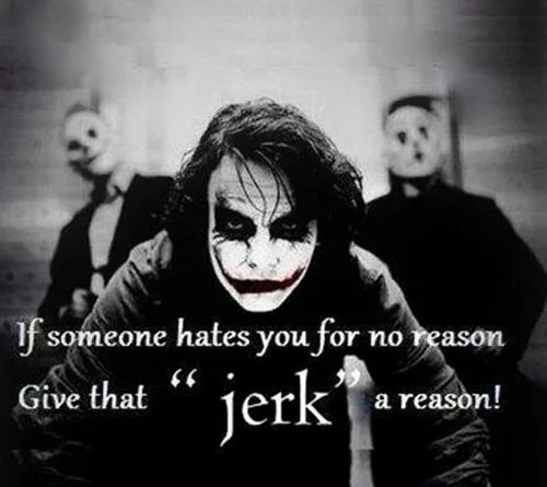 awesome-joker-quotes-if-someone-hates-you-for-no-reason