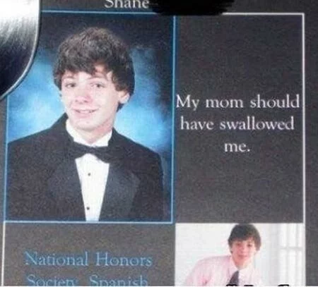 funny-senior-quotes-my-mom-should-have-swallowed-me