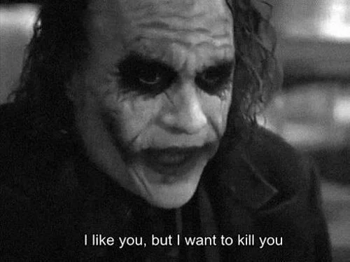 joker-quotes-i-like-you-but-i-want-to-kill-you