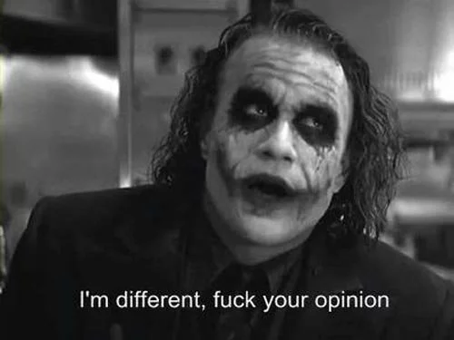 joker-quotes-im-different-fuck-your-opinion