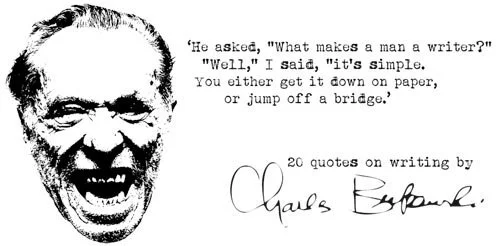 awesome-charles-bukowski-quotes-what-makes-a-man-a-writer