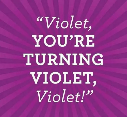 awesome-willy-wonka-quotes-violet-youre-turning-violet-violet