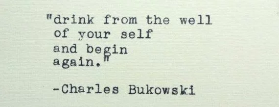 charles-bukowski-quotes-drink-from-the-well