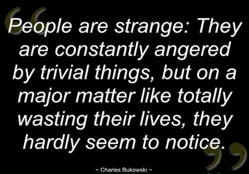 charles-bukowski-quotes-people-are-strange